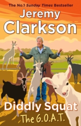 Book cover of Diddly Squat: The G.O.A.T. by Jeremy Clarkson