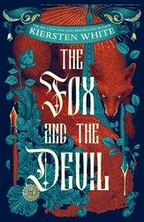 Book cover of The Fox and the Devil by Kiersten White