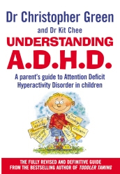 Book cover of Understanding Attention Deficit Disorder by Christopher Green, Kit Chee