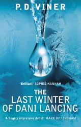 Book cover of The Last Winter of Dani Lancing by P.D. Viner