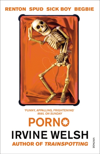 Book cover of #3 - Porno by Irvine Welsh