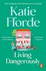 Book cover of Living Dangerously by Katie Fforde