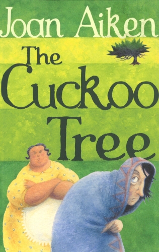 Book cover of The Cuckoo Tree by Joan Aiken