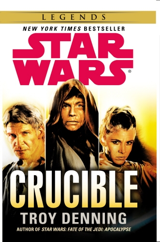 Book cover of Star Wars: Crucible by Troy Denning