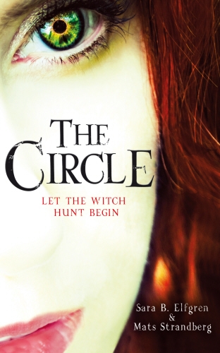 Book cover of #1 - The Circle by Sara B. Elfgren, Mats Strandberg