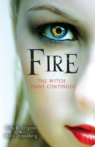 Book cover of #2 - Fire by Sara B. Elfgren, Mats Strandberg