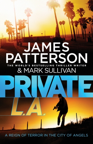 Book cover of #7 - Private L.A. by James Patterson