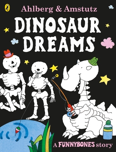 Book cover of Funnybones: Dinosaur Dreams by Allan Ahlberg