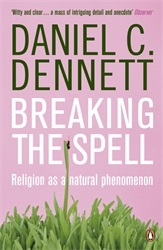 Book cover of Breaking the Spell by Daniel C. Dennett