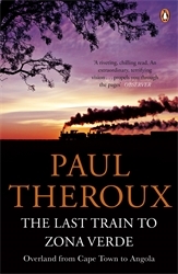 Book cover of The Last Train to Zona Verde by Paul Theroux