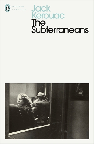 Book cover of The Subterraneans by Jack Kerouac