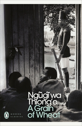 Book cover of A Grain of Wheat by Ngugi wa Thiong'o