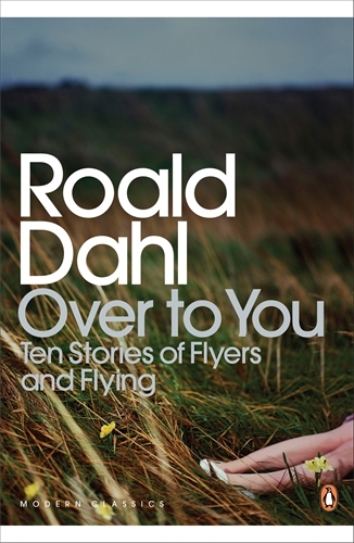 Book cover of Over to You by Roald Dahl