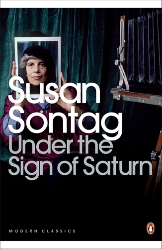 Book cover of Under the Sign of Saturn by Susan Sontag