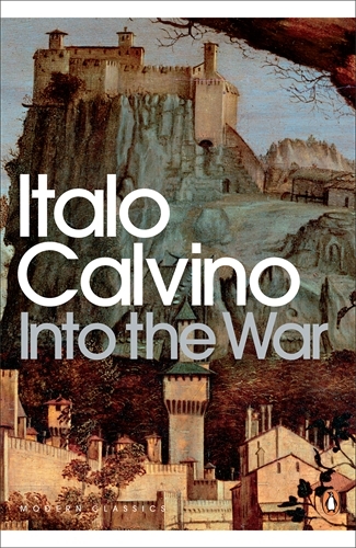 Book cover of Into the War by Italo Calvino
