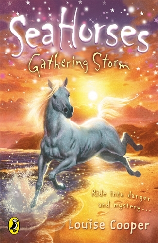 Book cover of #3 - Sea Horses: Gathering Storm by Louise Cooper