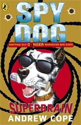 Book cover of Spy Dog: Superbrain by Andrew Cope
