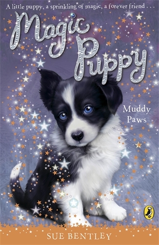 Book cover of #2 - Magic Puppy: Muddy Paws by Sue Bentley