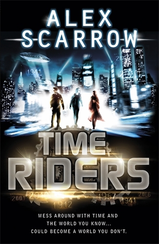 Book cover of TimeRiders (Book 1) by Alex Scarrow