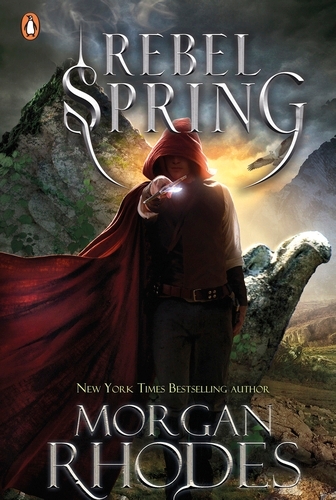 Book cover of #2 - Rebel Spring by Morgan Rhodes