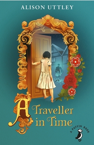 Book cover of A Traveller in Time by Alison Uttley