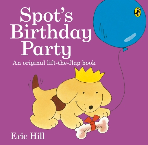 Book cover of Spot's Birthday Party by Eric Hill