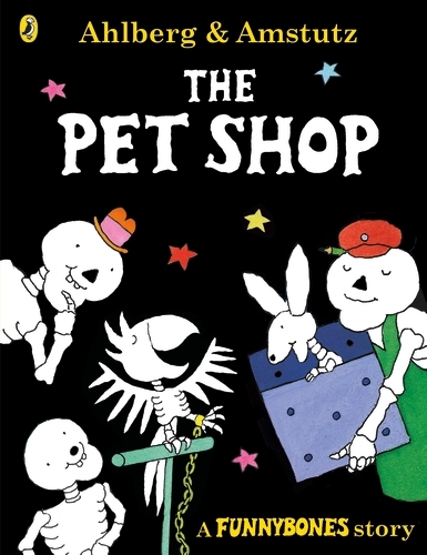 Book cover of Funnybones: The Pet Shop by Allan Ahlberg