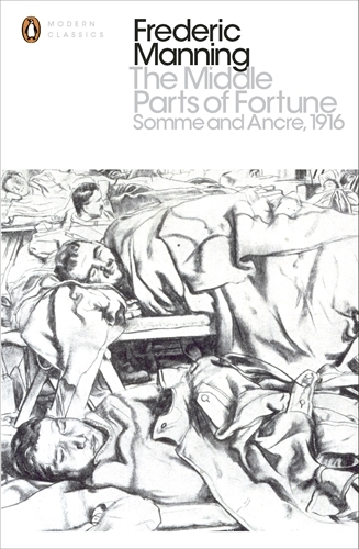 Book cover of The Middle Parts of Fortune by Frederic Manning, Niall Ferguson