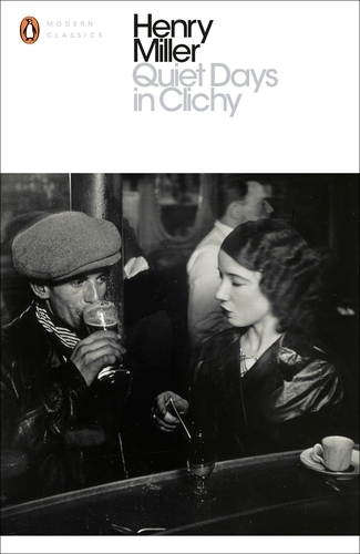 Book cover of Quiet Days in Clichy by Henry Miller