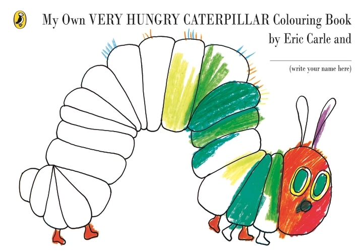 Book cover of My Own Very Hungry Caterpillar Colouring Book by Eric Carle
