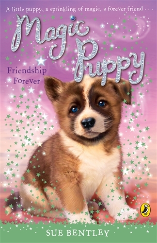Book cover of #16 - Magic Puppy: Friendship Forever by Sue Bentley
