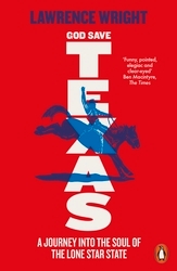 Book cover of God Save Texas by Lawrence Wright