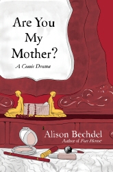 Book cover of Are You My Mother? by Alison Bechdel
