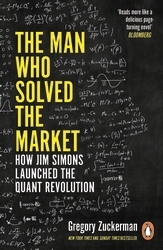 Book cover of The Man Who Solved the Market by Gregory Zuckerman