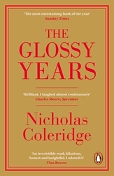 Book cover of The Glossy Years by Nicholas Coleridge
