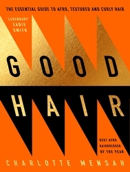 Book cover of Good Hair by Charlotte Mensah
