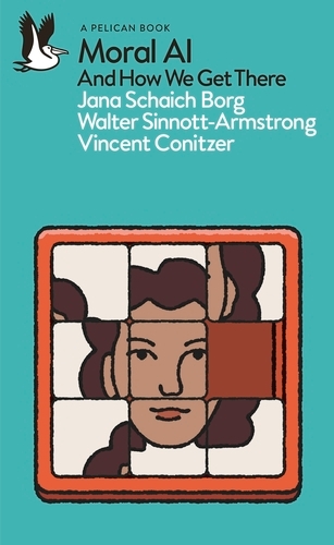 Book cover of Moral AI by Jana Schaich Borg, Walter Sinnott-Armstrong, Vincent Conitzer