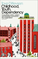 Book cover of Childhood, Youth, Dependency by Tove Ditlevsen
