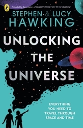 Book cover of Unlocking the Universe by Stephen Hawking, Lucy Hawking