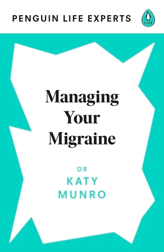 Book cover of #2 - Managing Your Migraine by Katy Munro