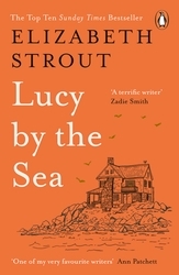 Book cover of Lucy by the Sea by Elizabeth Strout