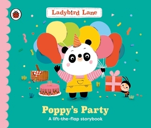 Book cover of Ladybird Lane: Poppy's Party by Nora Dare