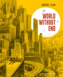 Book cover of World Without End by Jean-Marc Jancovici, Christophe Blain