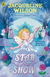 Book cover of Star of the Show by Jacqueline Wilson