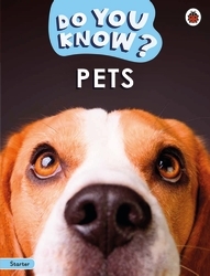 Book cover of Do You Know? Starter Level – Pets by Ladybird
