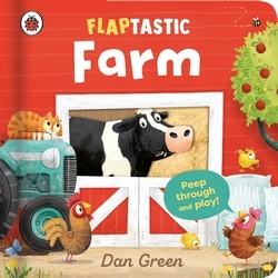 Book cover of Flaptastic Farm by Dan Green