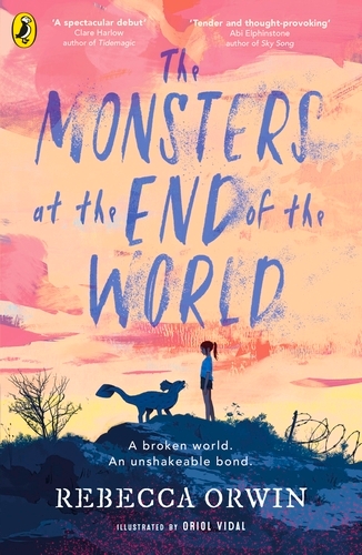 Book cover of The Monsters at the End of the World by Rebecca Orwin