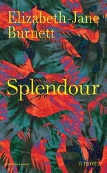 Book cover of Splendour by Elizabeth-Jane Burnett
