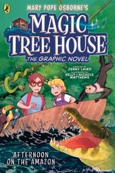 Book cover of Magic Tree House: Afternoon on the Amazon by Mary Pope Osborne, Jenny Laird