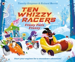 Book cover of Ten Whizzy Racers: Frosty Falls Frenzy by Timothy Knapman